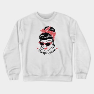 Thrift Queen Crewneck Sweatshirt